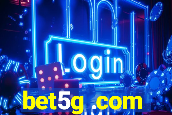 bet5g .com